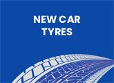 NEW CAR Tyres New Car Tyres